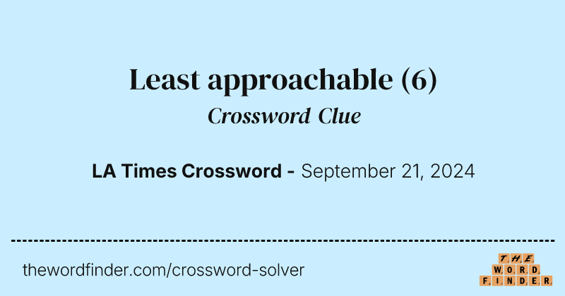 Least approachable crossword clue image