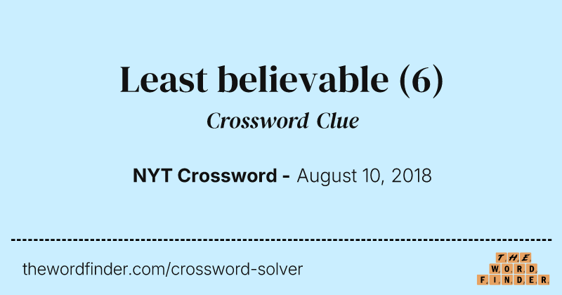 Least believable crossword clue image