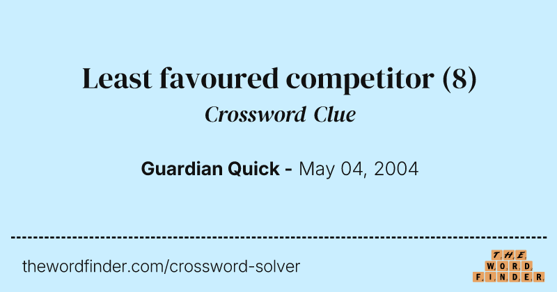 Least favoured competitor crossword clue image