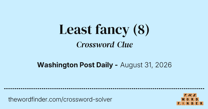 Least fancy crossword clue image