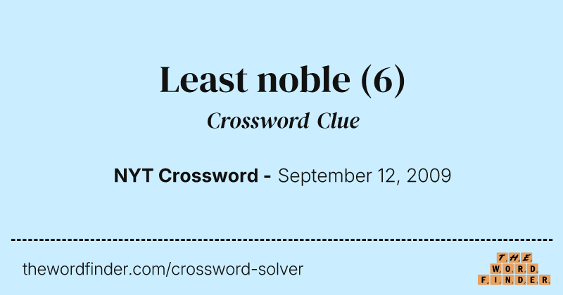 Least noble crossword clue image