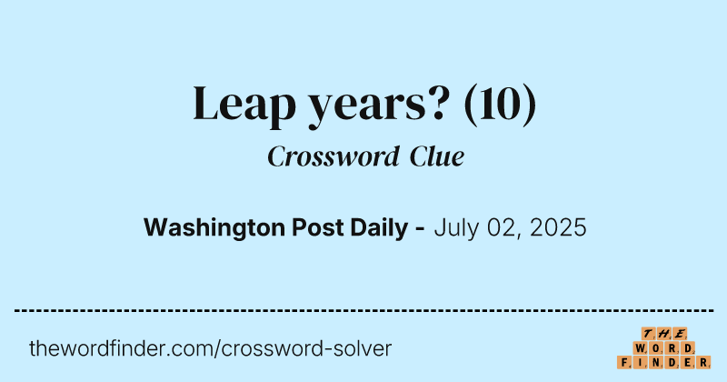 Leap years? crossword clue image