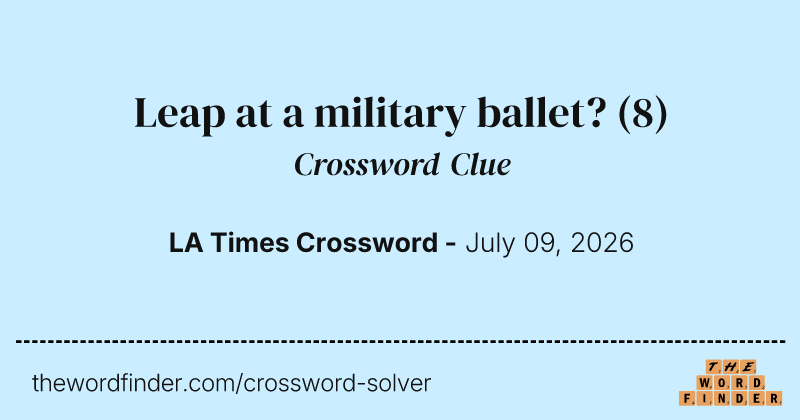 Leap at a military ballet? crossword clue image