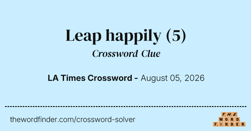Leap happily crossword clue image