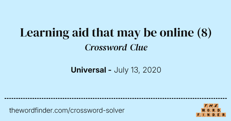 Learning aid that may be online crossword clue image