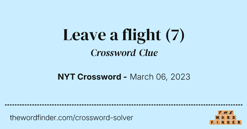 Leave a flight crossword clue image