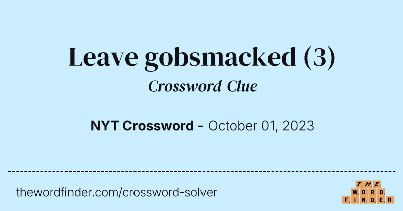 Leave gobsmacked crossword clue image