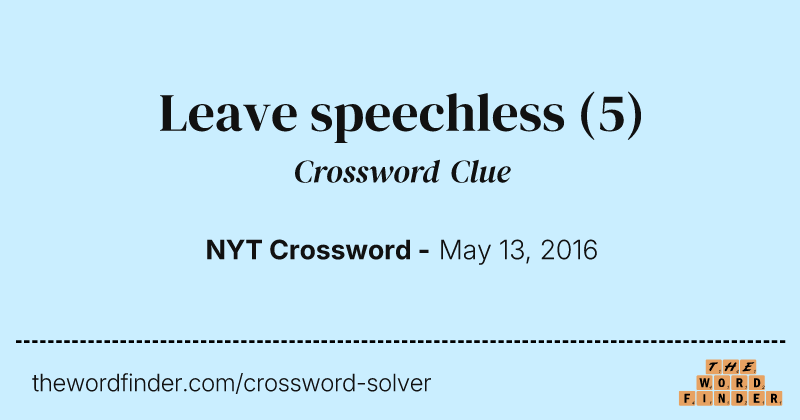 Leave speechless crossword clue image