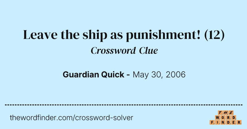 Leave the ship as punishment! crossword clue image