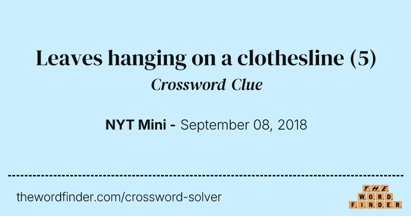 Leaves hanging on a clothesline crossword clue image