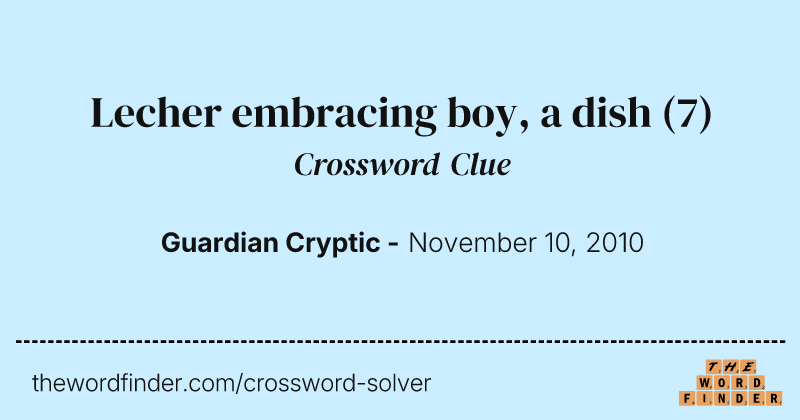 Lecher embracing boy, a dish crossword clue image
