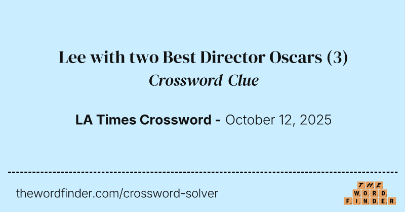 Lee with two Best Director Oscars crossword clue image