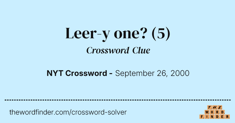 Leer-y one? crossword clue image