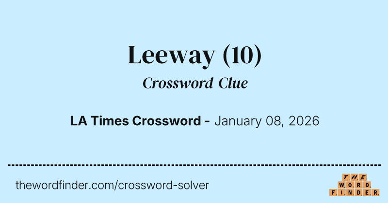 Leeway crossword clue image