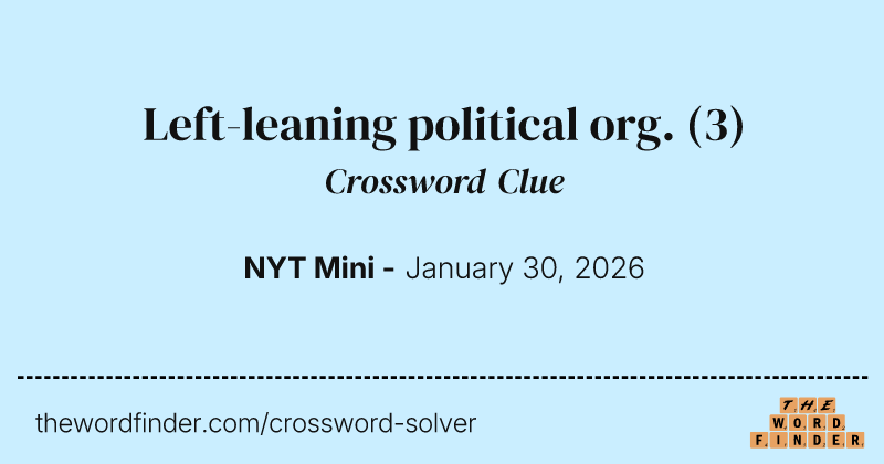 Left-leaning political org. crossword clue image