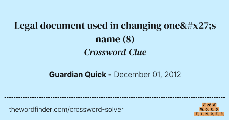 Legal document used in changing one's name crossword clue image