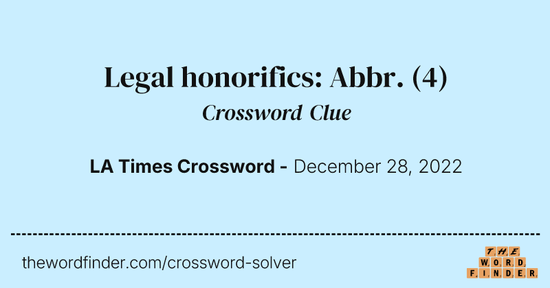 Legal honorifics: Abbr. crossword clue image