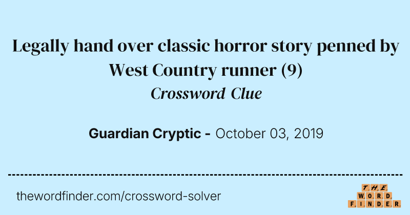 Legally hand over classic horror story penned by West Country runner crossword clue image