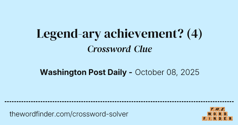 Legend-ary achievement? crossword clue image