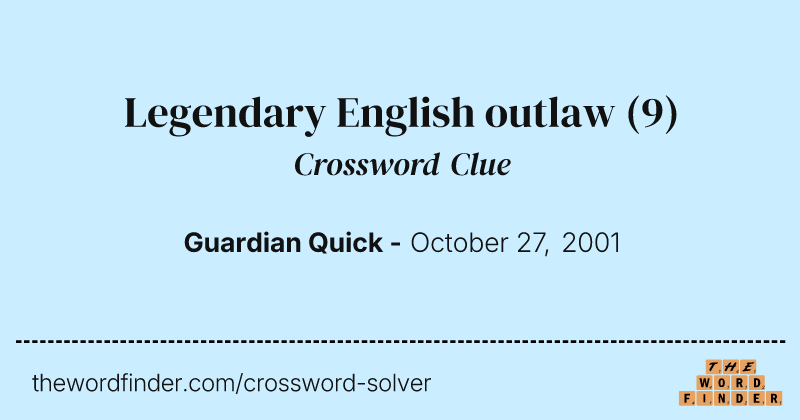 Legendary English outlaw crossword clue image