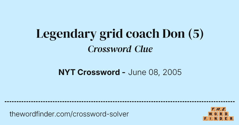 Legendary grid coach Don crossword clue image