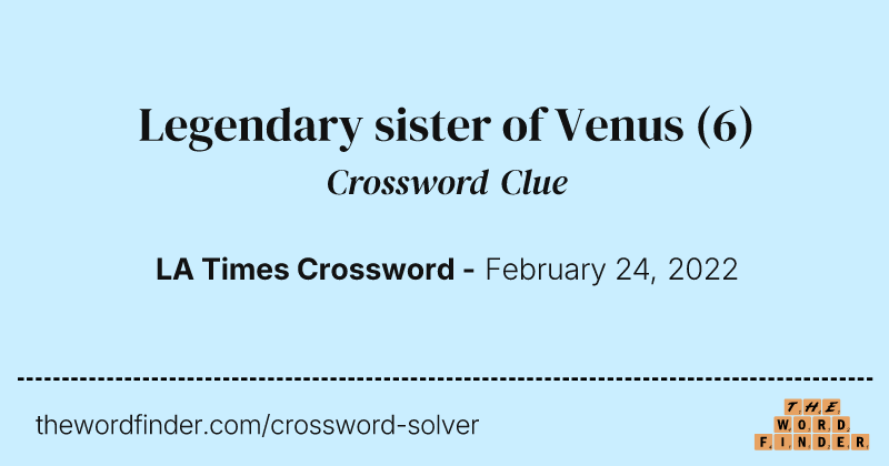 Legendary sister of Venus crossword clue image