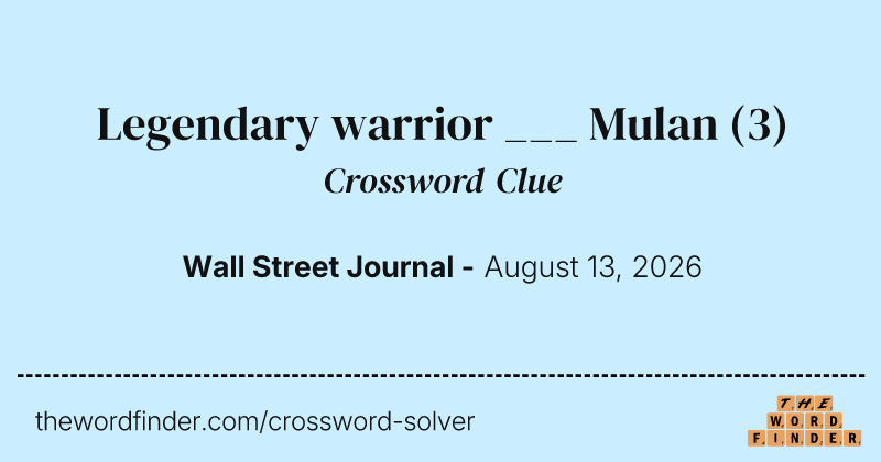 Legendary warrior ___ Mulan crossword clue image