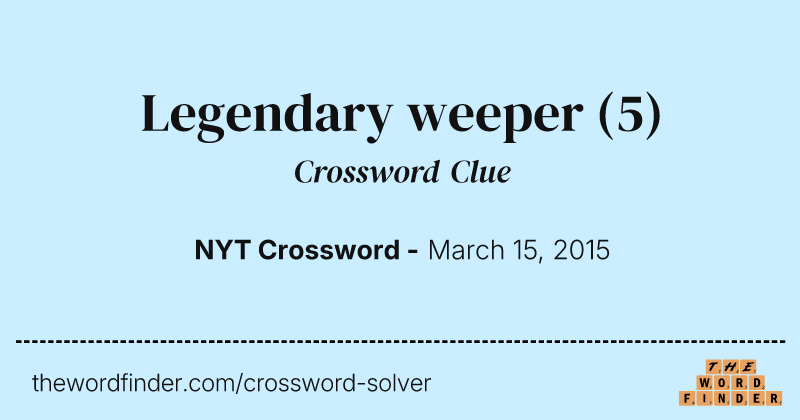 Legendary weeper crossword clue image