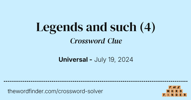 Legends and such crossword clue image