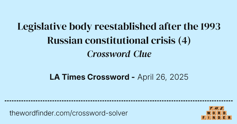 Legislative body reestablished after the 1993 Russian constitutional crisis crossword clue image