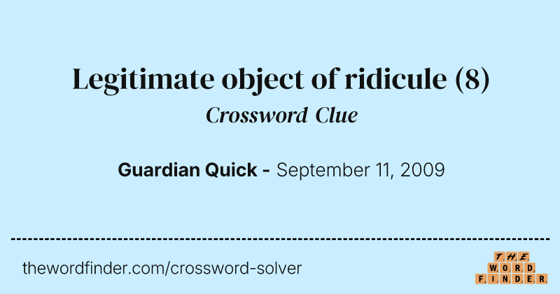 Legitimate object of ridicule crossword clue image
