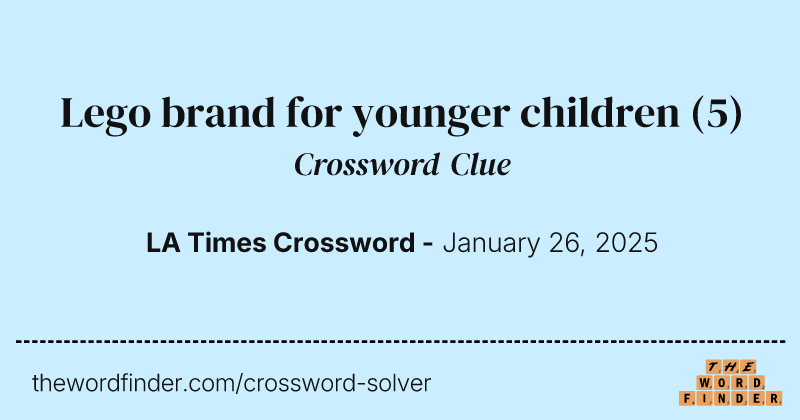 Lego brand for younger children crossword clue image