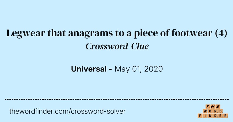 Legwear that anagrams to a piece of footwear crossword clue image