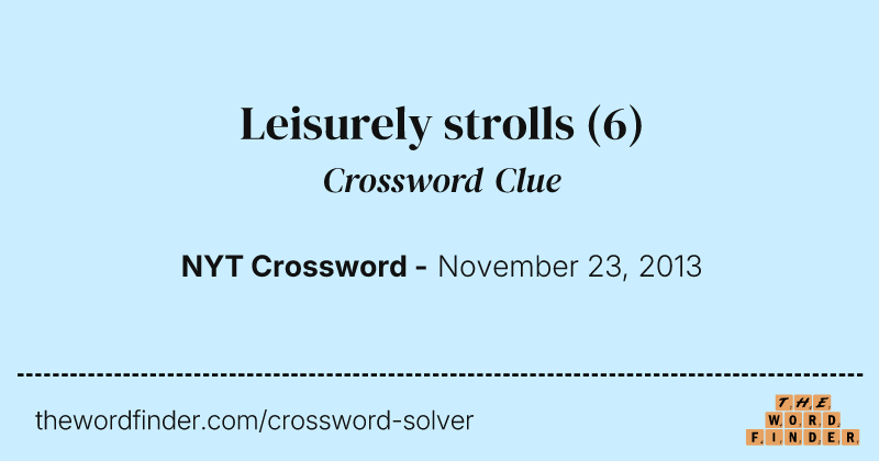 Leisurely strolls crossword clue image