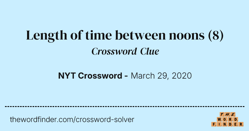 Length of time between noons crossword clue image