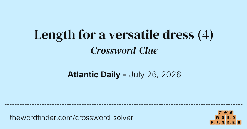 Length for a versatile dress crossword clue image