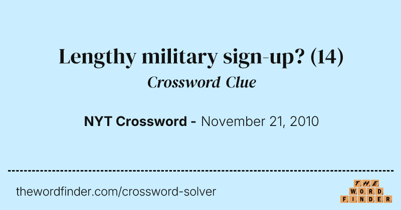 Lengthy military sign-up? crossword clue image