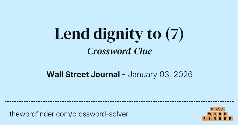 Lend dignity to crossword clue image