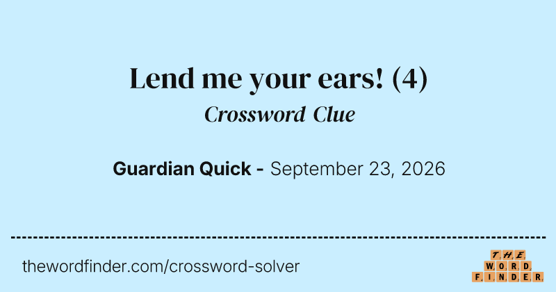 Lend me your ears! crossword clue image
