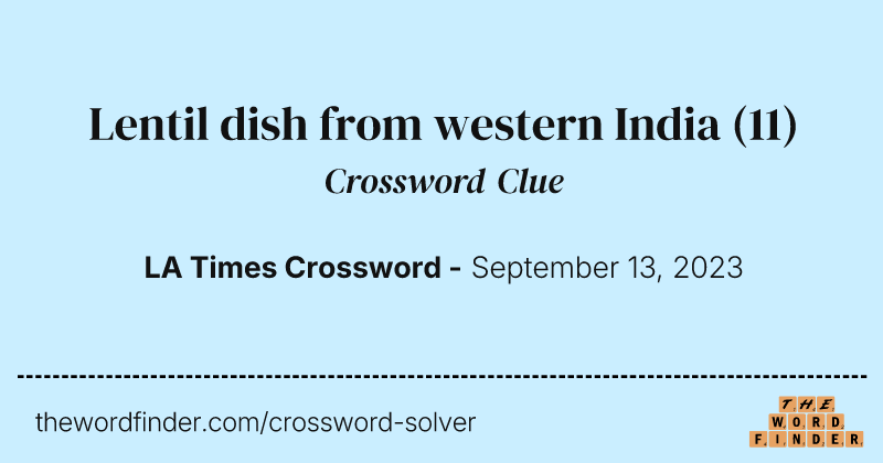 Lentil dish from western India crossword clue image