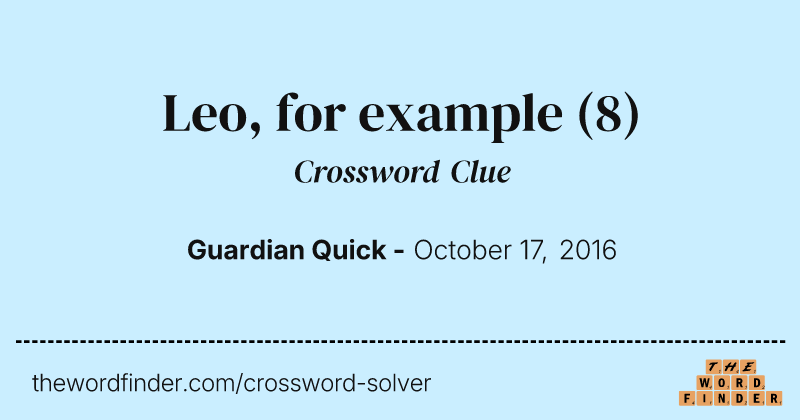 Leo, for example crossword clue image