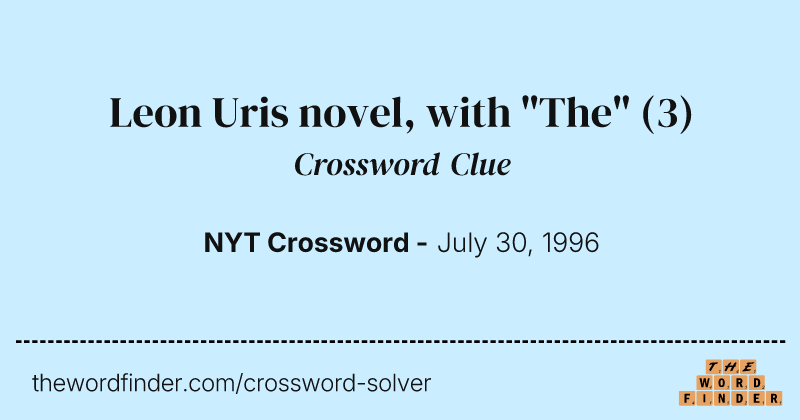 Leon Uris novel, with "The" crossword clue image