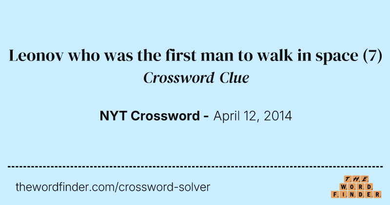 Leonov who was the first man to walk in space crossword clue image