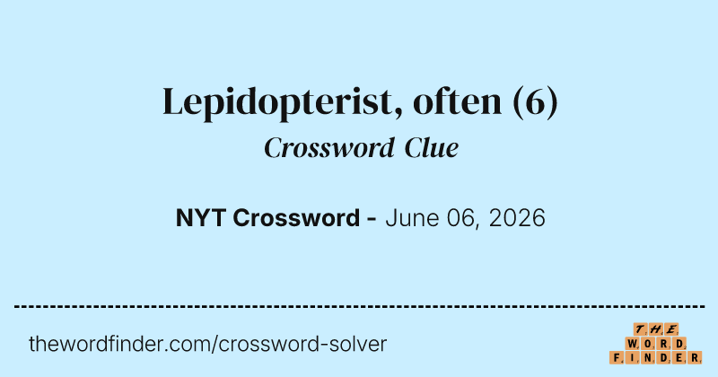 Lepidopterist, often crossword clue image