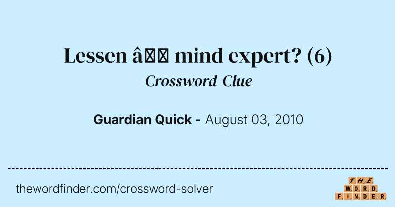 Lessen — mind expert? crossword clue image
