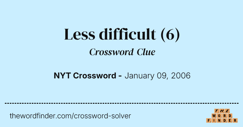 Less difficult crossword clue image