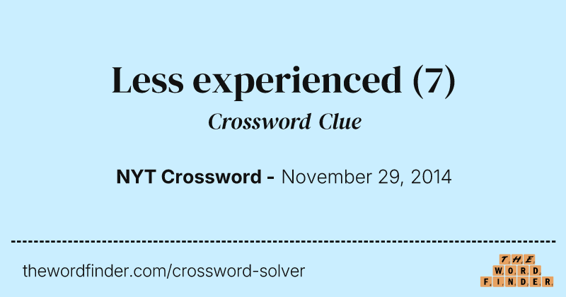 Less experienced crossword clue image