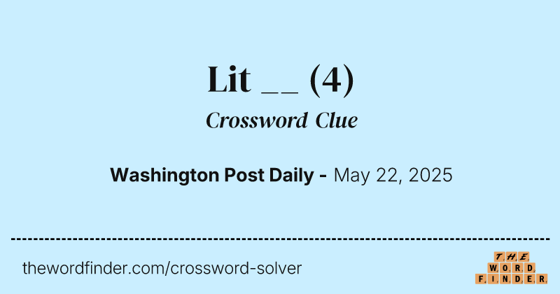 Lit __ crossword clue image