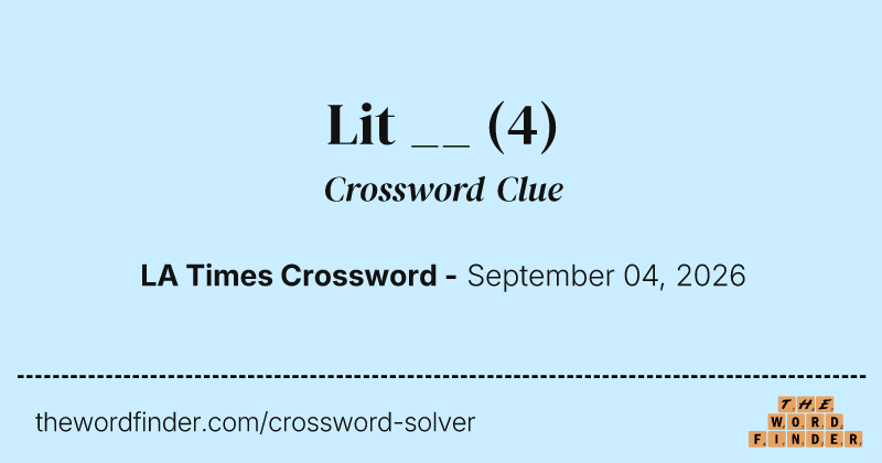 Lit __ crossword clue image