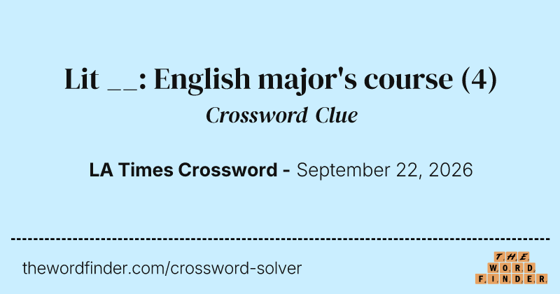 Lit __: English major's course crossword clue image